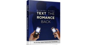 Michael Fiore’s Text The Romance Back 2.0 Review image